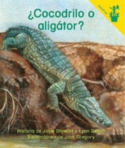 ¿Cocodrilo o aligátor? Seedling Reader Cover