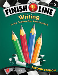 Finish Line Writing for the Common Core State Standards, Second Edition