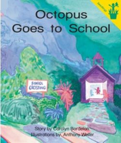 Octopus Goes to School Seedling Reader Cover