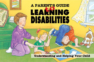 Cover of A Parent's Guide to Learning Disabilities