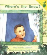 Where's the Snow? Seedling Reader Cover