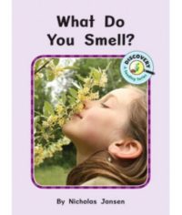 What Do You Smell? Seedling Reader Cover