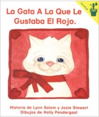 La Gata A La Que Le Gustaba El Rojo Seedling Reader Cover