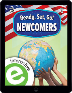 Ready, Set, Go! Newcomers Interactive eBook, Grades 3-5 Book 3